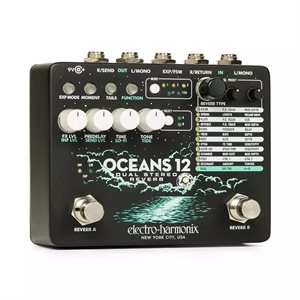 EHX - OCEANS12 - DUAL STEREO REVERB